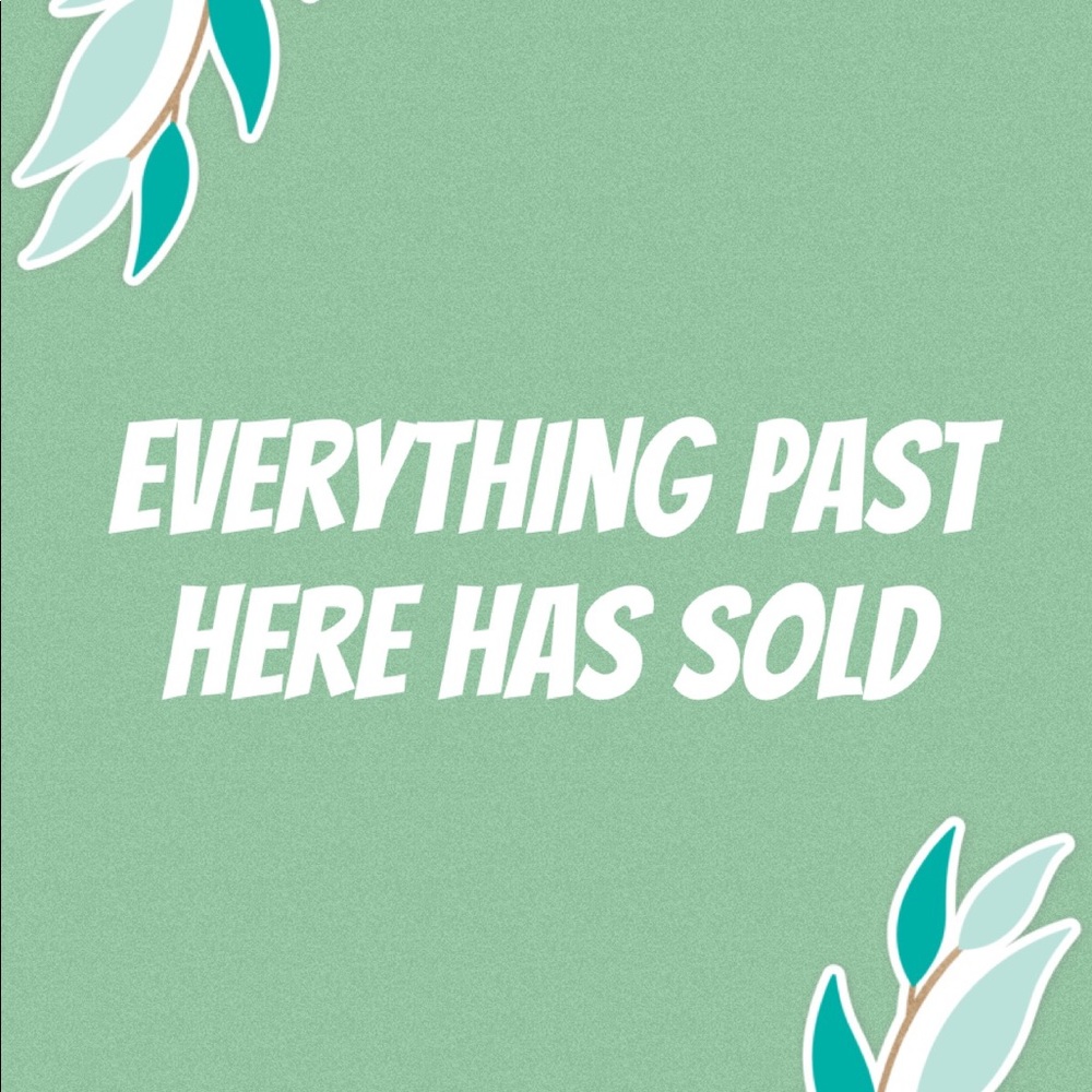 Everything Past This Point Has Sold